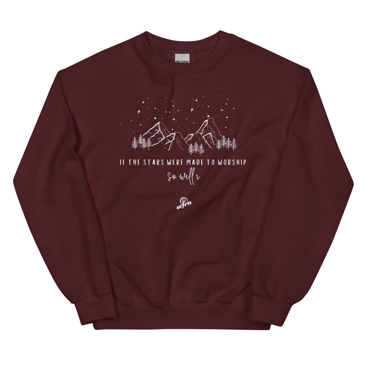 If the stars were made to worship sweatshirt in maroon