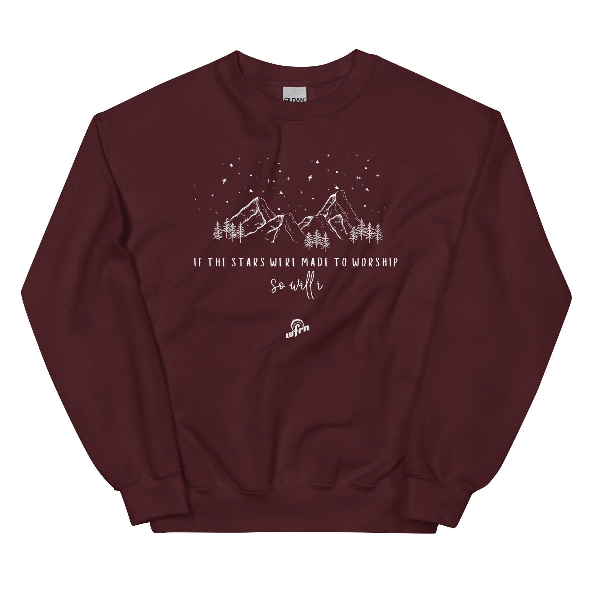 If the stars were made to worship sweatshirt in maroon