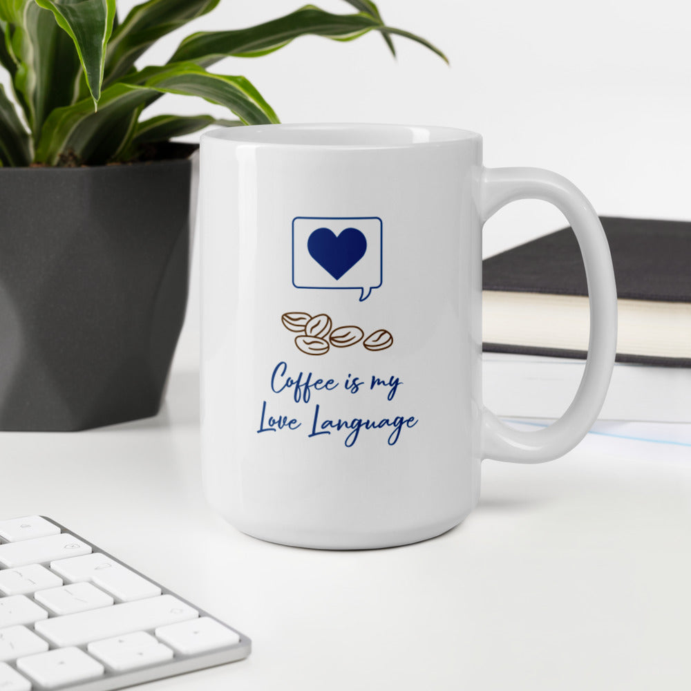 Coffee is my Love Language 15 oz. Mug