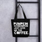 Pumpkin Schmumpkin Tote bag