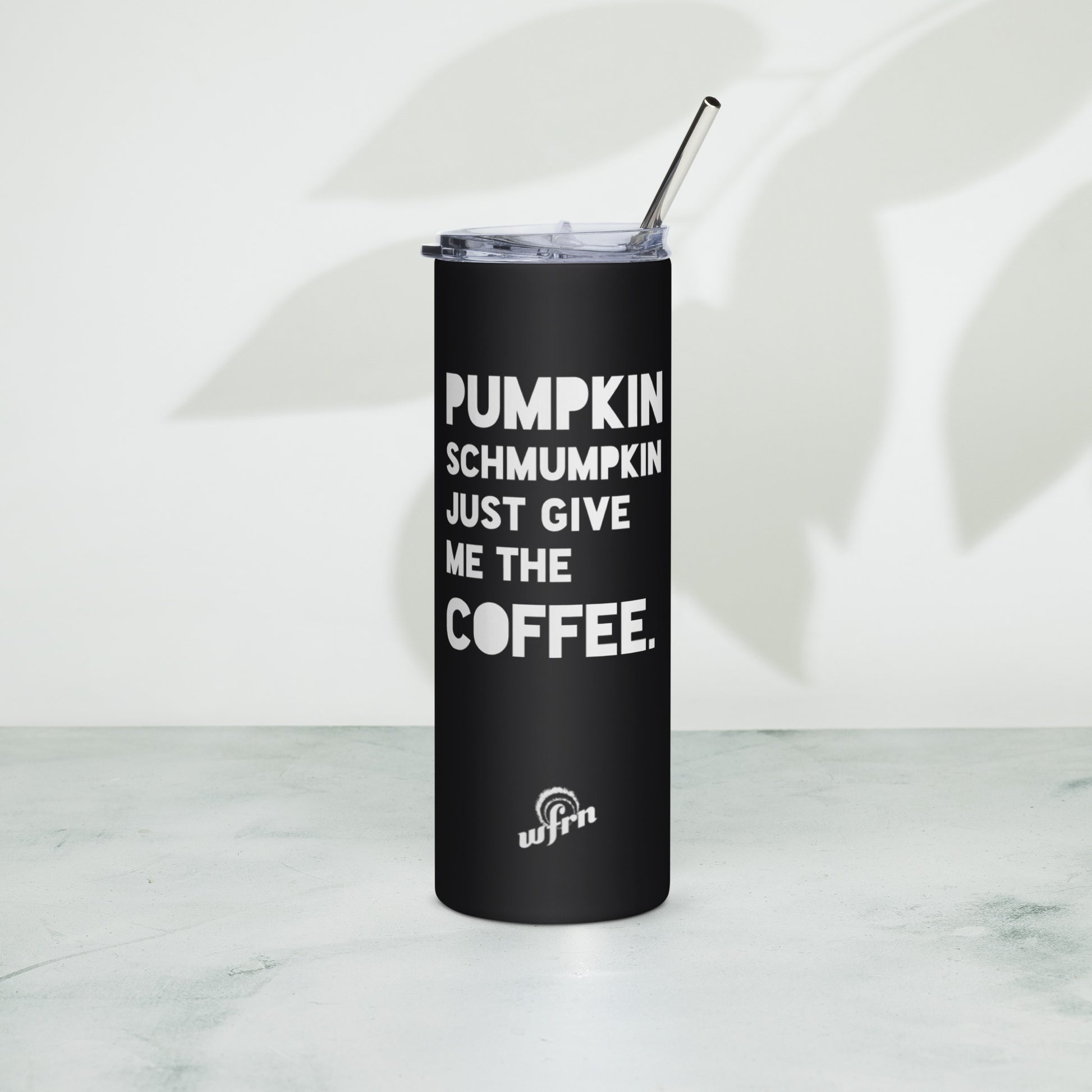 Pumpkin Schmumpkin Stainless Steel Tumbler