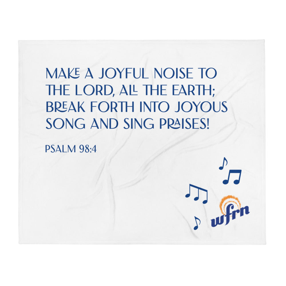 Throw Blanket - Psalm 98:4
