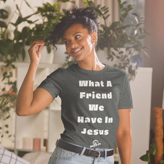 What a Friend We Have in Jesus T-Shirt in dark heather