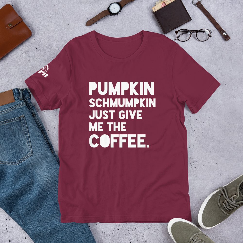 Pumpkin Schmumpkin Adult Tee in maroon