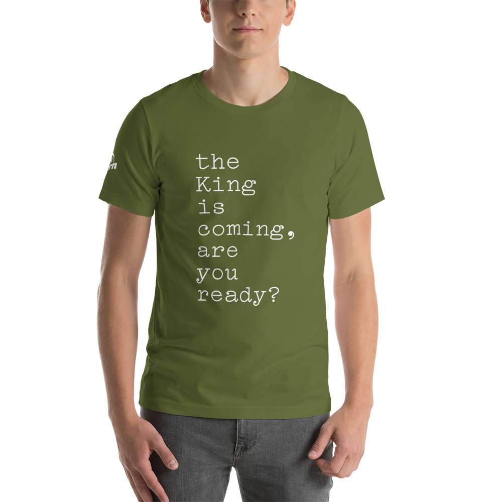 The King is Coming - Adult Tee