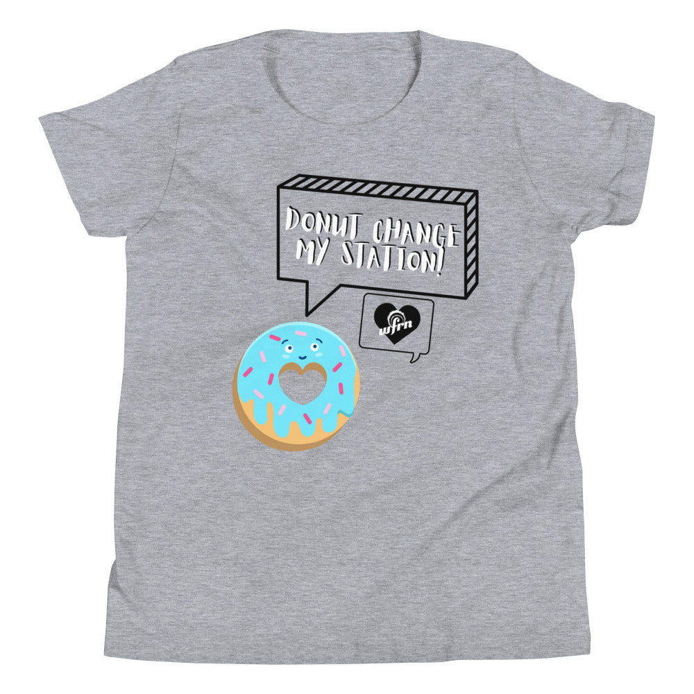 Donut Change My Station - Youth Tee